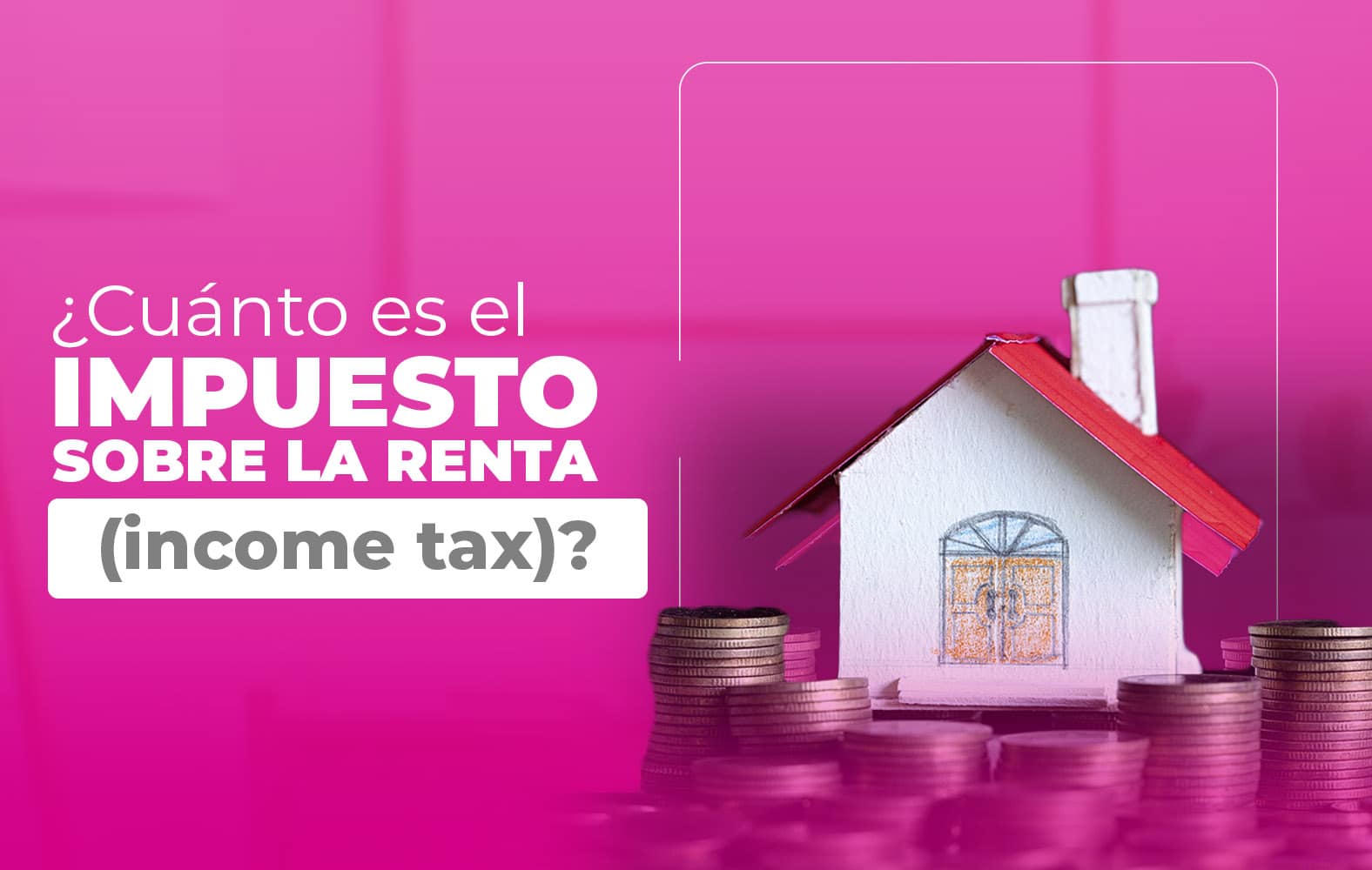¿Cuánto es el impuesto sobre la renta?