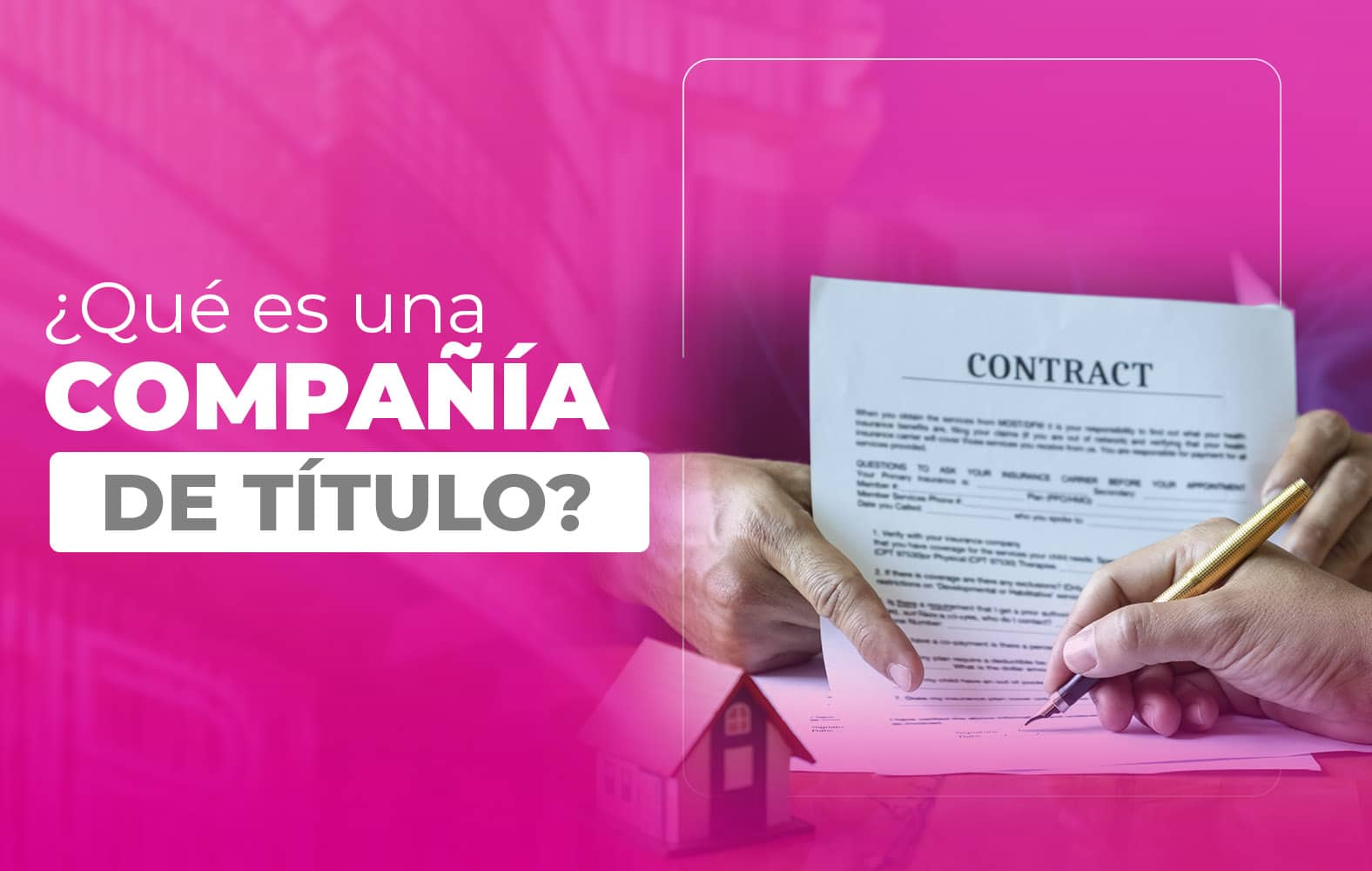 ¿Conoces cual es la labor de una compañía de título?