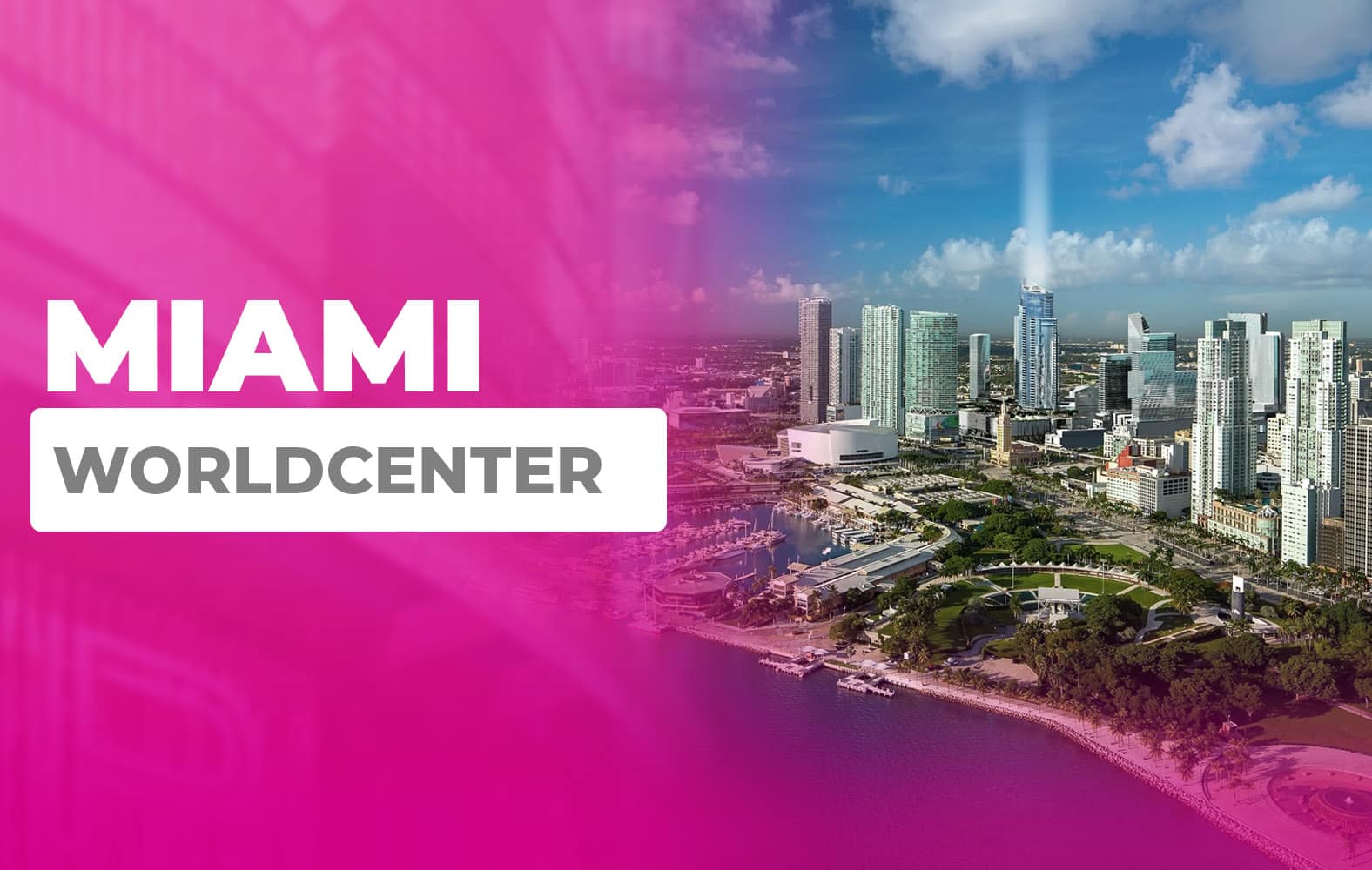 Esto es Miami Worldcenter