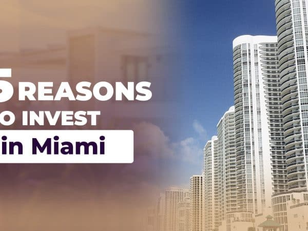Reasons to invest in Miami: